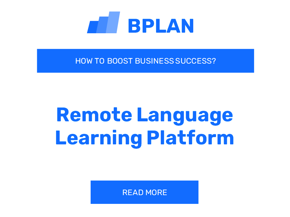 How Can Remote Language Learning Platform Boost Business Success?