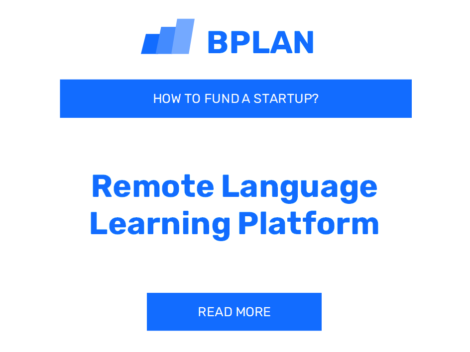 How to Fund a Remote Language Learning Platform Startup?