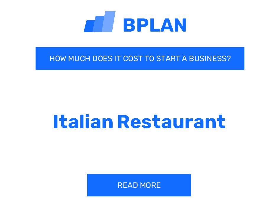 How Much Does It Cost to Start an Italian Restaurant?