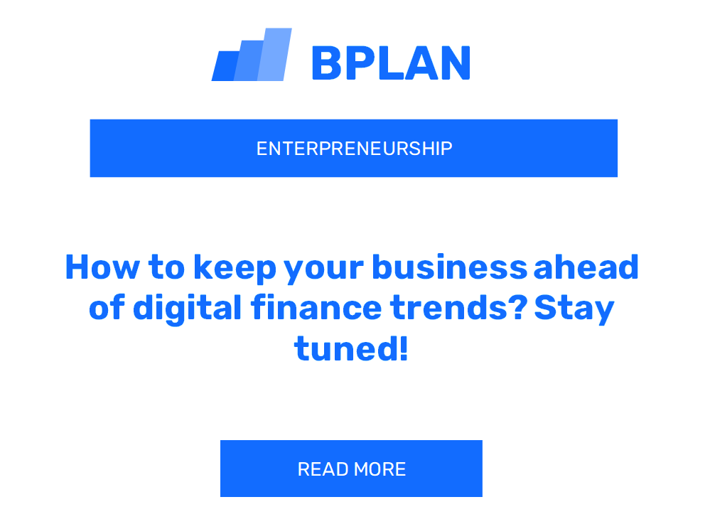 How to keep your business ahead of digital finance trends? Stay tuned!