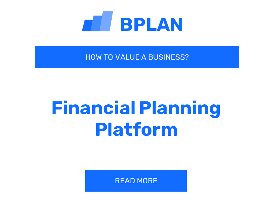 How to Value a Financial Planning Platform Business?