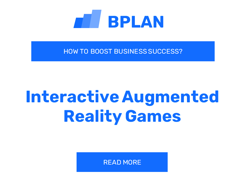 How to Boost Success of Interactive Augmented Reality Games Business?