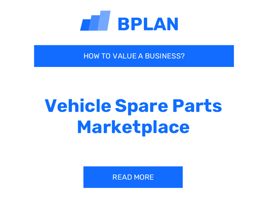 How to Value a Vehicle Spare Parts Marketplace Business?