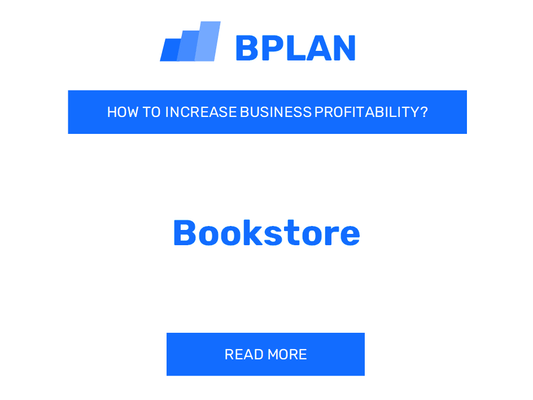 How to Increase Bookstore Business Profitability?