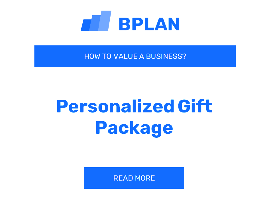 How To Value a Personalized Gift Package Business?