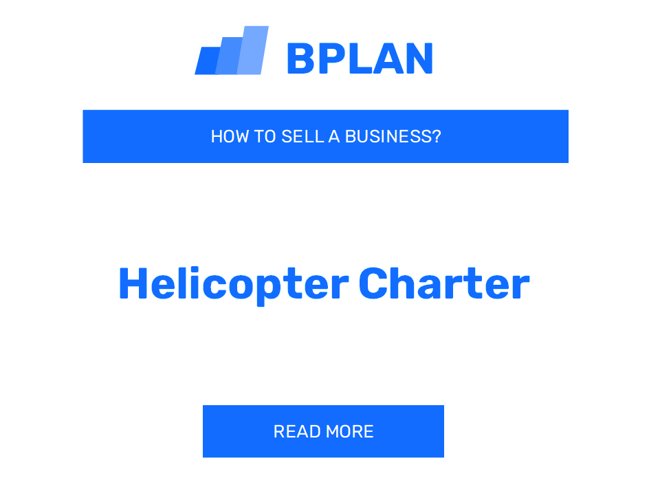How to Sell a Helicopter Charter Business?