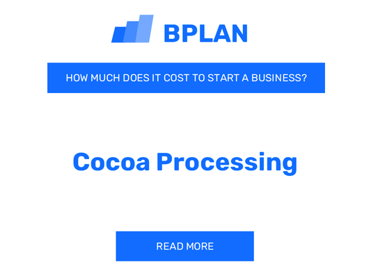 How Much Does It Cost to Start Cocoa Processing?