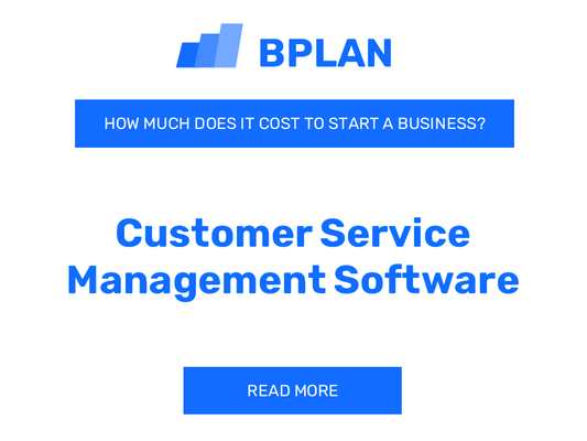 How Much Does It Cost to Start Customer Service Management Software?