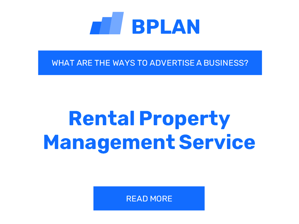 What Are Effective Ways to Advertise a Rental Property Management Service Business?