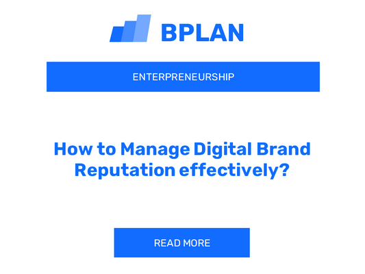 How to Manage Digital Brand Reputation effectively?