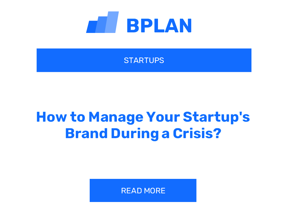 How to Manage Your Startup's Brand During a Crisis?