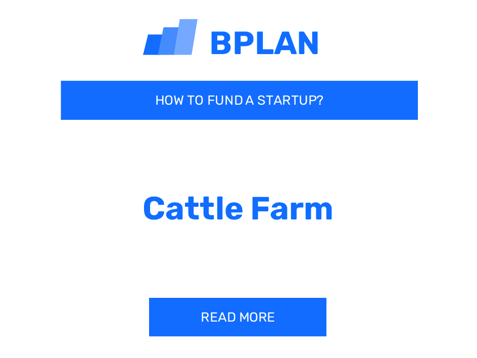 How to Fund a Cattle Farm Startup?