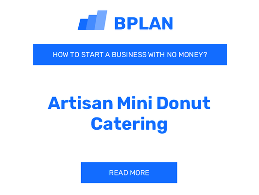 How to Start an Artisan Mini Donut Catering Business with No Money?