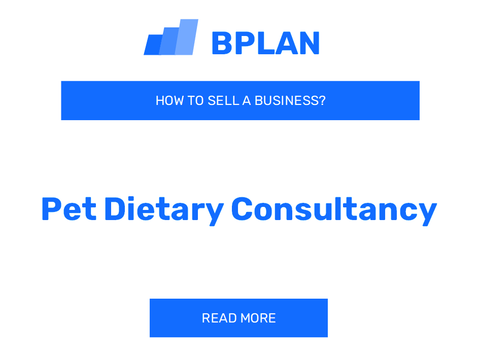 How to Sell a Pet Dietary Consultancy Business?