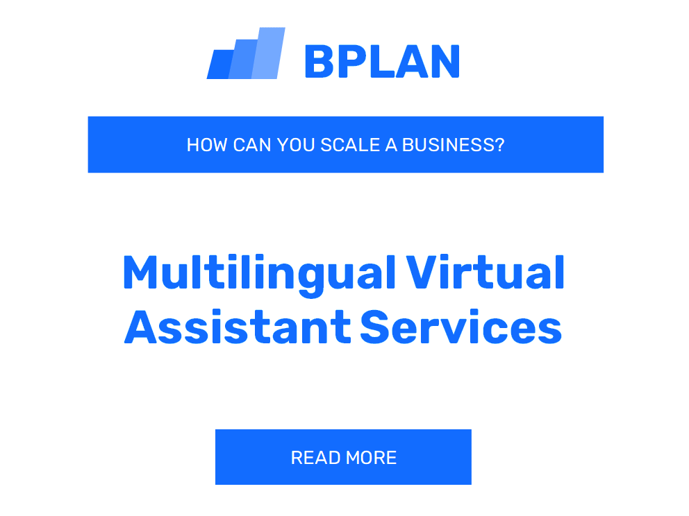 How Can You Scale a Multilingual Virtual Assistant Services Business?