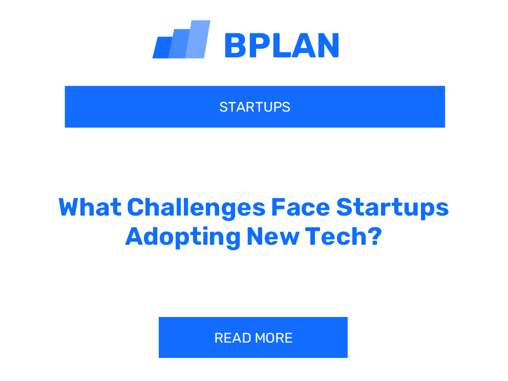 What Challenges Face Startups Adopting New Tech?