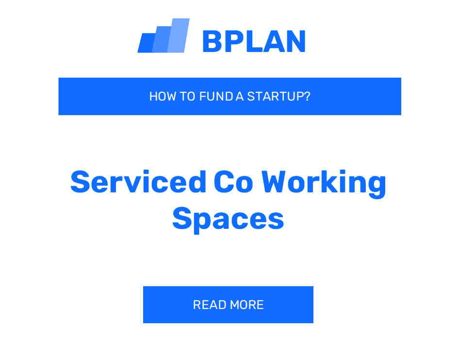 How to Fund a Serviced Co-Working Spaces Startup?