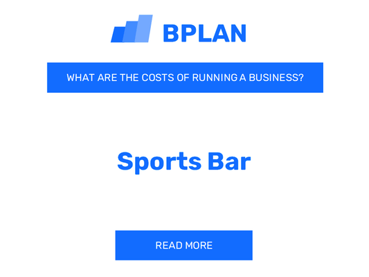 What Are the Costs of Running a Sports Bar Business?