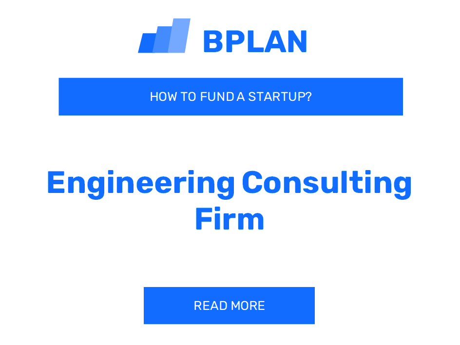 How to Fund an Engineering Consulting Firm Startup?