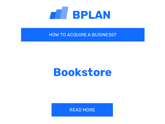 How to Acquire a Bookstore Business?