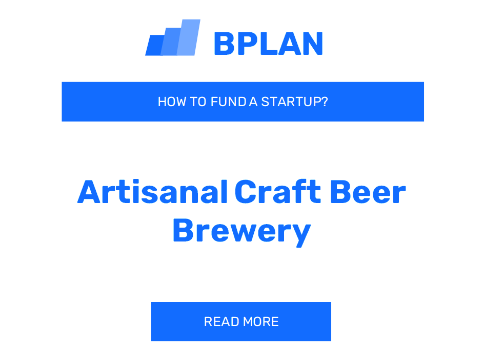 How to Fund an Artisanal Craft Beer Brewery Startup?