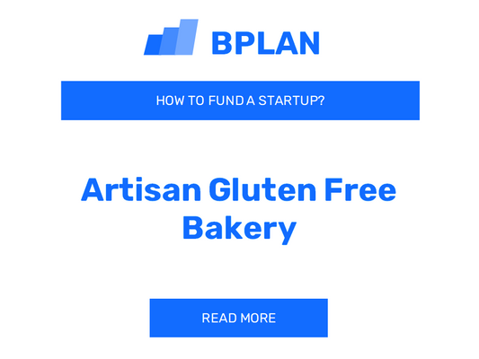 How to Fund an Artisan Gluten-Free Bakery Startup?