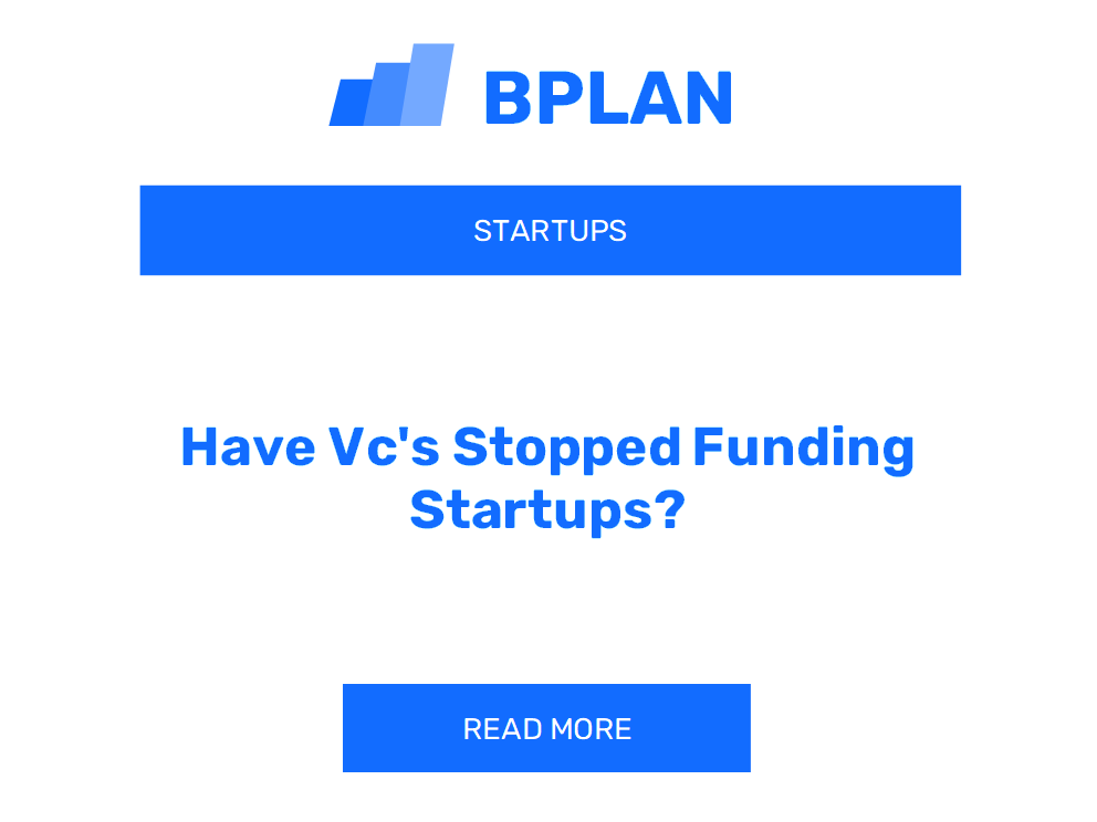 Have Vc's Stopped Funding Startups?