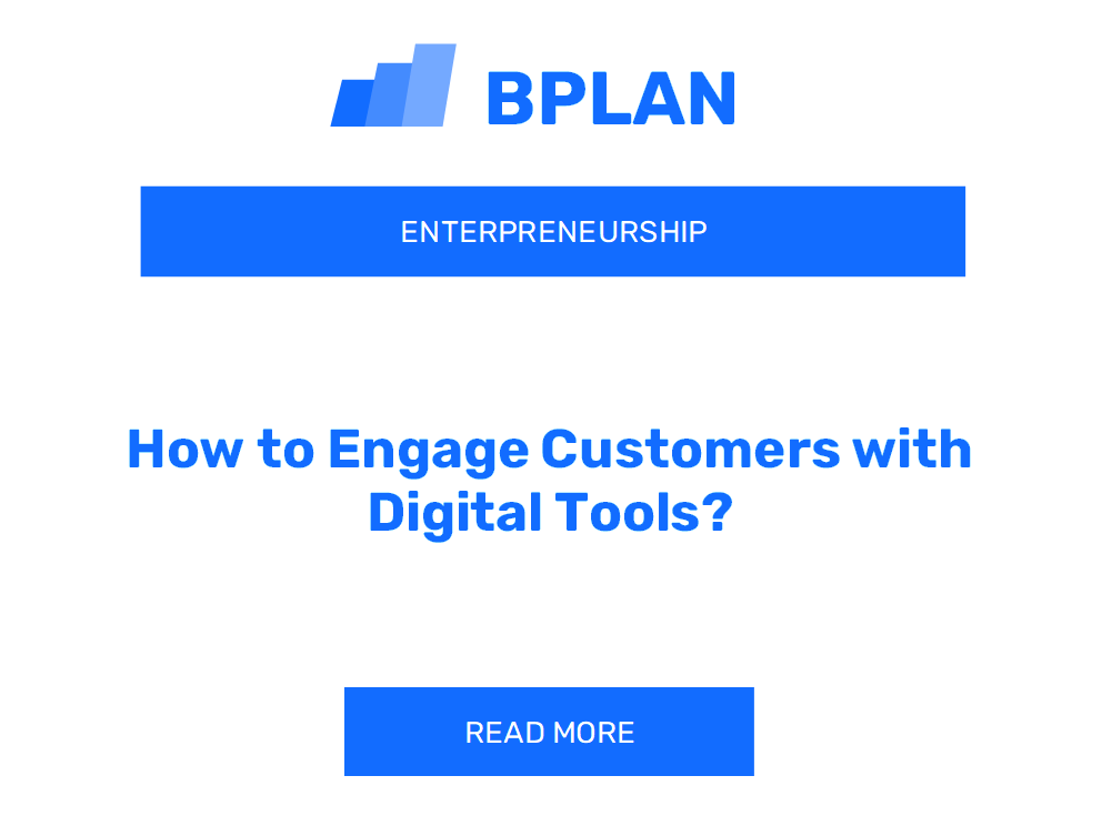 How to Engage Customers with Digital Tools?