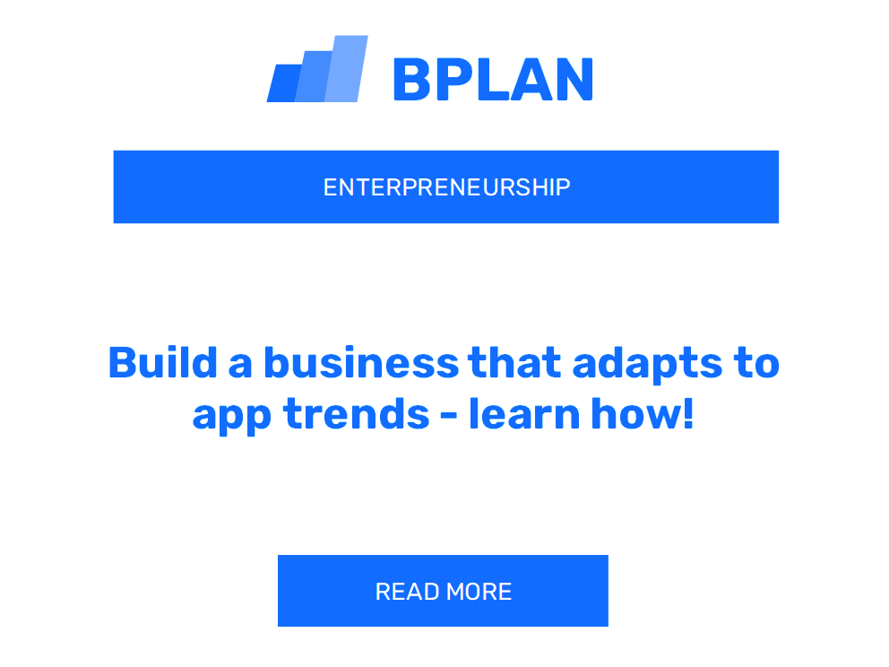 Build a business that adapts to app trends - learn how!