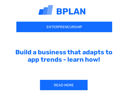 Build a business that adapts to app trends - learn how!