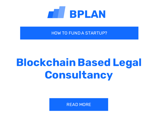 How to Fund a Blockchain-Based Legal Consultancy Startup?