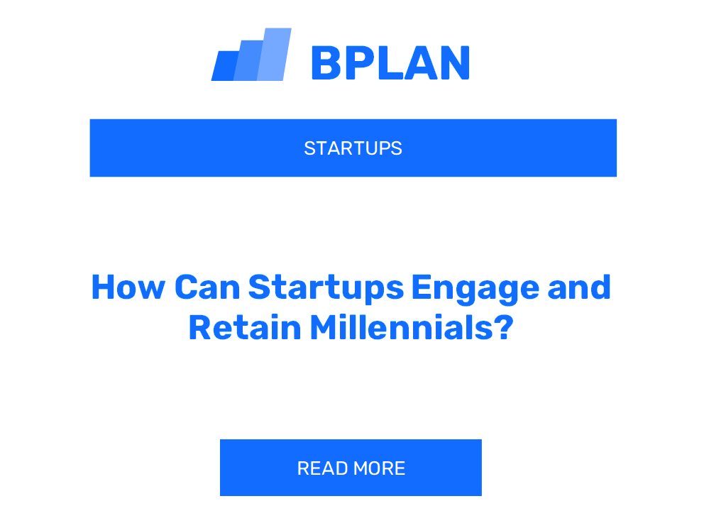 How Can Startups Engage and Retain Millennials?