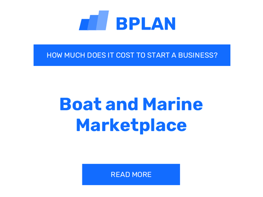 How Much Does It Cost to Start a Boat and Marine Marketplace?