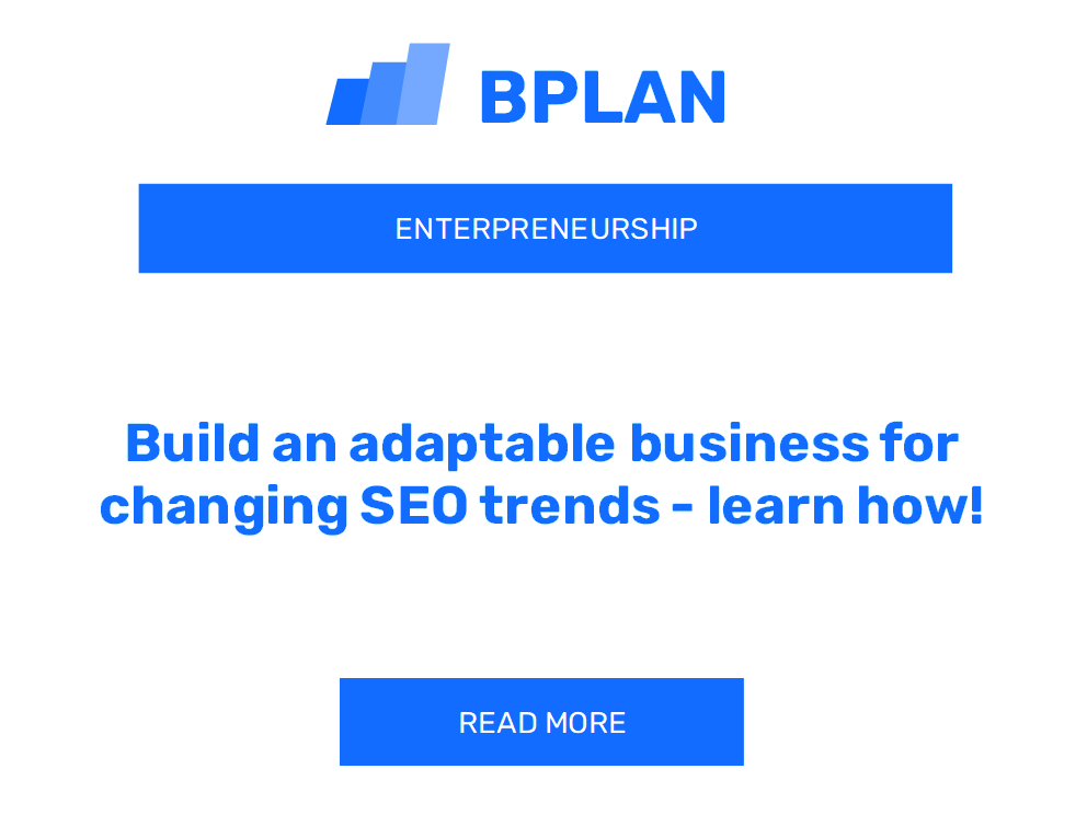 Build an adaptable business for changing SEO trends - learn how!