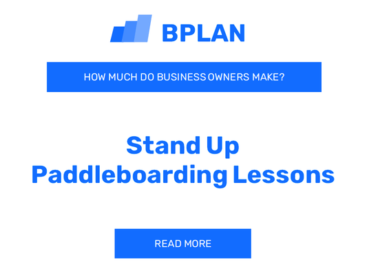 How Much Do Stand Up Paddleboarding Lessons Business Owners Make?