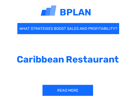 What Strategies Boost Sales and Profitability of Caribbean Restaurant Business?