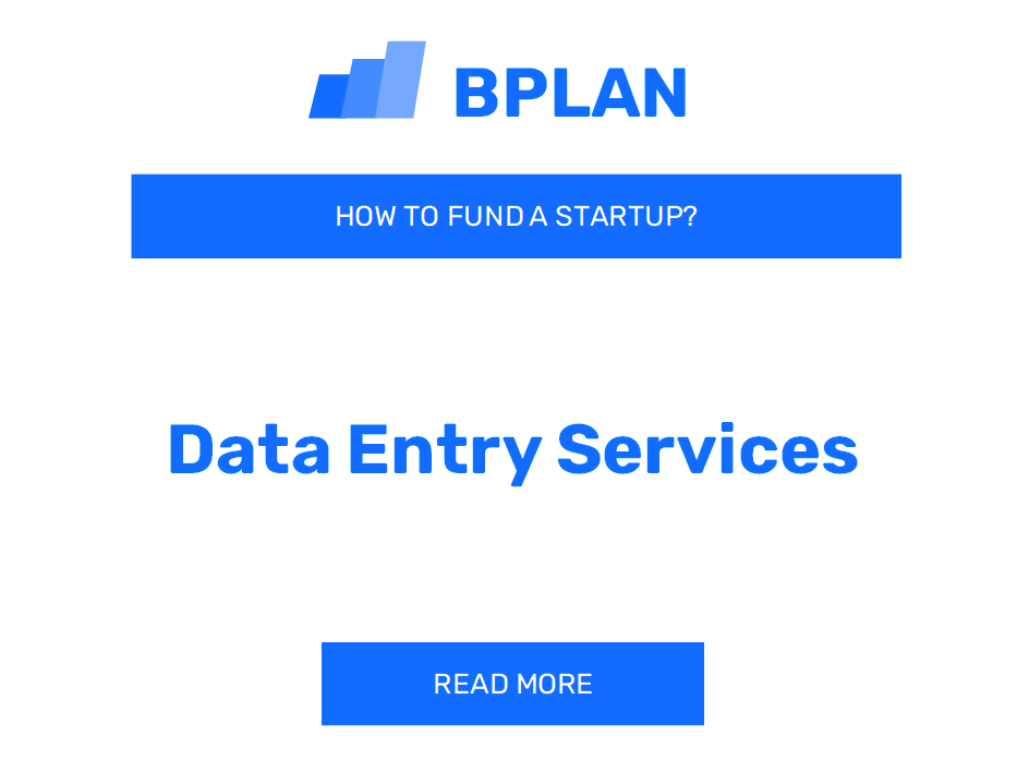 How to Fund a Data Entry Services Startup