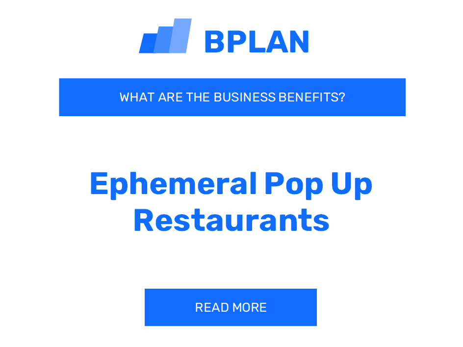 What Are the Benefits of Ephemeral Pop-Up Restaurants?