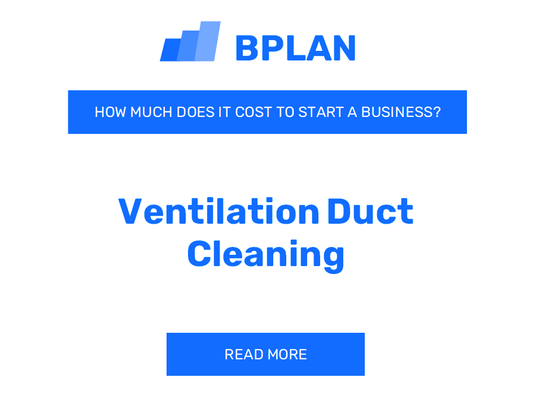 How Much Does It Cost to Start Ventilation Duct Cleaning?