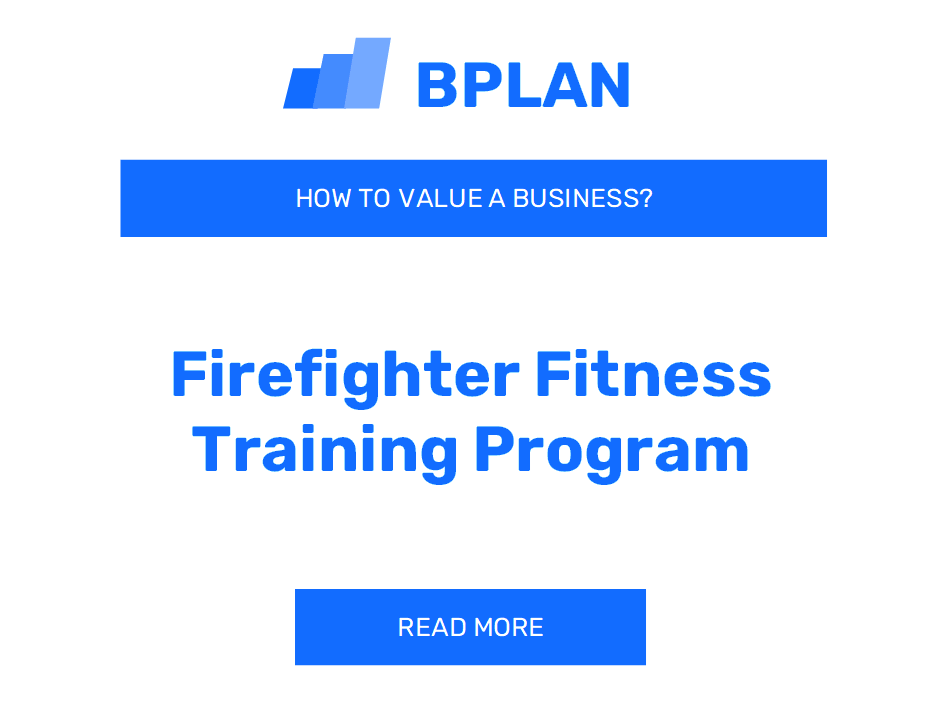 How to Value a Firefighter Fitness Training Program Business?