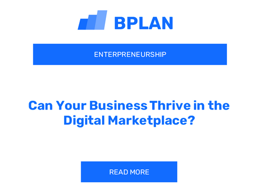 Can Your Business Thrive in the Digital Marketplace?