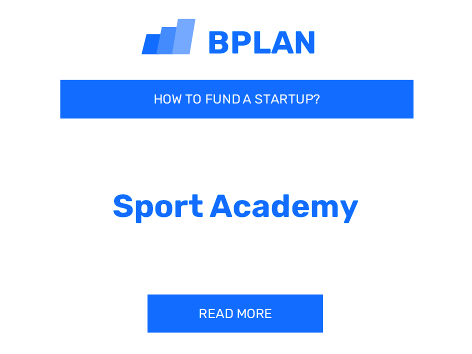 How to Fund a Sports Academy Startup?