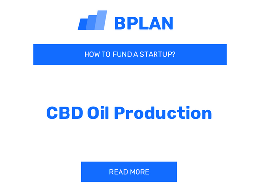 How to Fund a CBD Oil Production Startup?