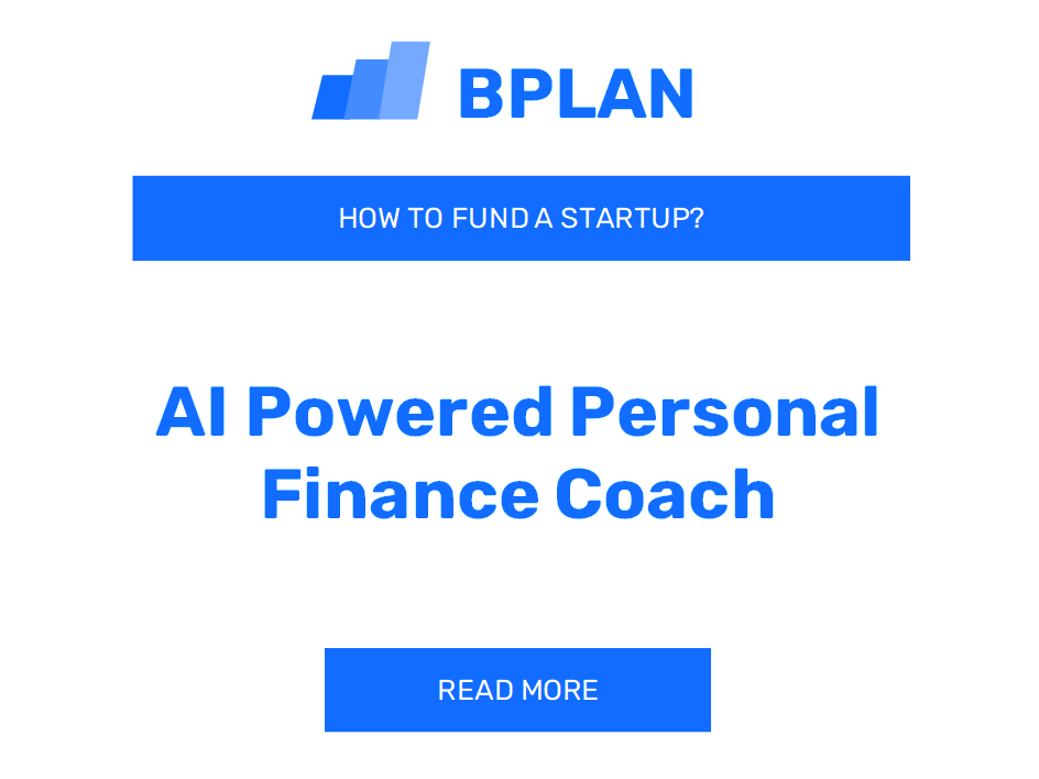 How to Fund an AI-Powered Personal Finance Coach Startup?