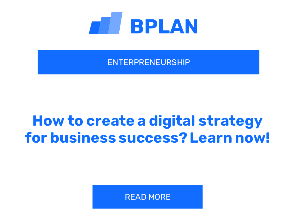 How to create a digital strategy for business success? Learn now!