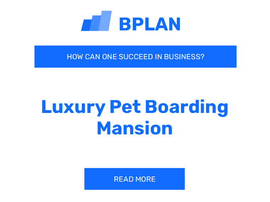 How Can One Succeed in Luxury Pet Boarding Mansion Business?