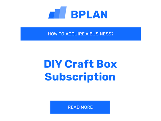 How to Purchase a DIY Craft Box Subscription Business?