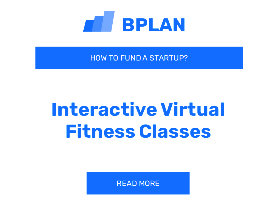 How to Fund an Interactive Virtual Fitness Classes Startup?