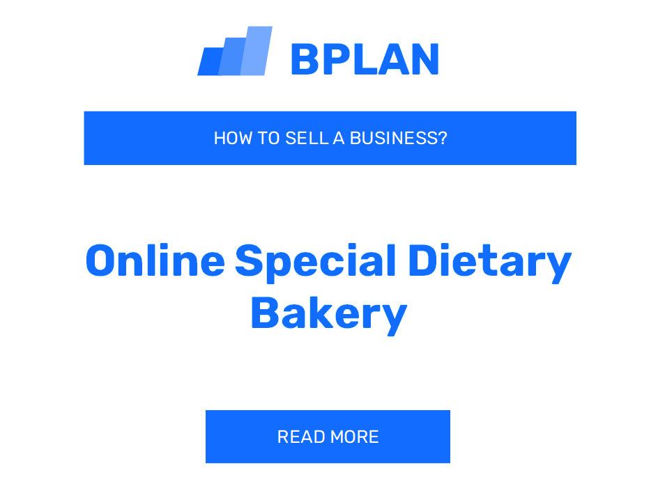 How to Sell an Online Special Dietary Bakery Business?