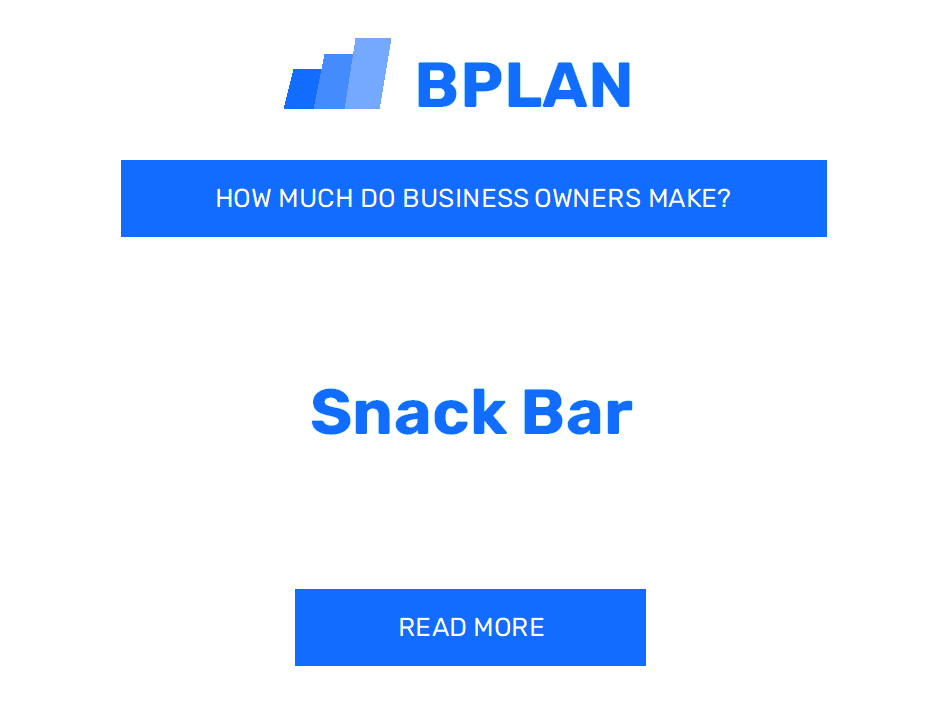 How Much Do Snack Bar Business Owners Make?